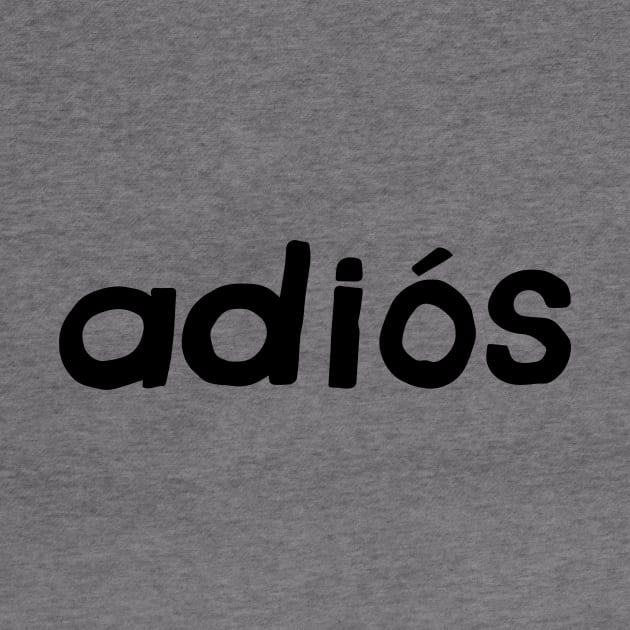 ADIOS by JCerros